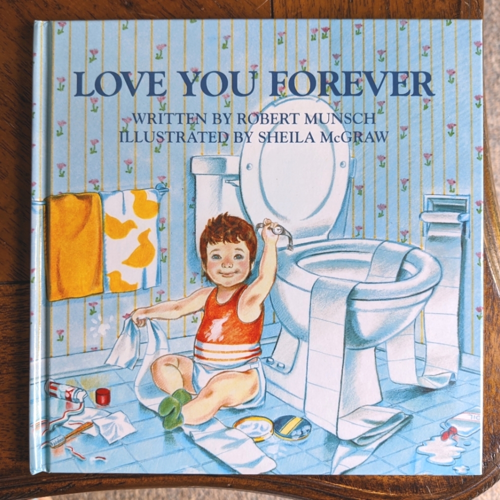 Love You Forever by Robert Munch, Sheila McGraw illus. (Hardcover)